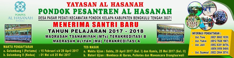 Informasi PSB TP. 2017/2018 Pesantren Al Hasanah